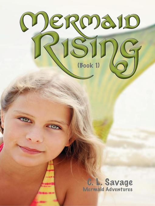 Title details for Mermaid Rising by C. L. Savage - Available